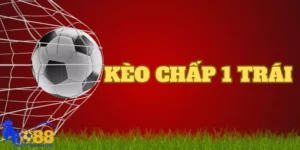 Tìm hiểu về định nghĩa kèo chấp 1 trái