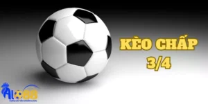 Tìm hiểu cơ bản về kèo chấp 3/4